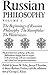 Russian Philosophy, Vol. 1: The Beginnings of Russian Philosophy, The Slavophiles, The Westernizers