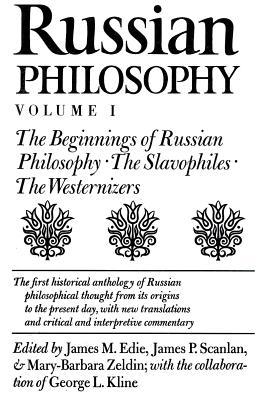 Russian Philosophy, Vol. 1: The Beginnings of Russian Philosophy, The Slavophiles, The Westernizers (Paperback)