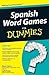 Spanish Word Games For Dummies