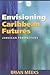 Envisioning Caribbean Futures: Jamaican Perspectives