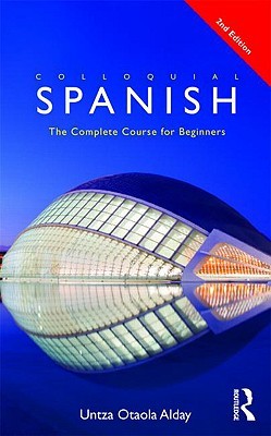 Colloquial Spanish: The Complete Course for Beginners