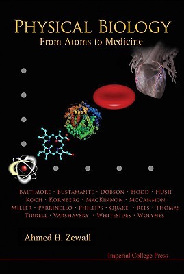 PHYSICAL BIOLOGY: FROM ATOMS TO MEDICINE (Paperback)