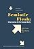 Semiotic Flesh: Information...