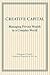 CREATIVE CAPITAL: MANAGING ...
