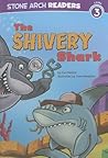 The Shivery Shark by Cari Meister