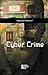 Cyber Crime (Opposing Viewpoints)