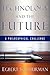 Technology and the Future: A Philosophical Challenge