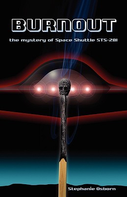 Burnout: The Mystery of Space Shuttle STS-281 (Paperback)
