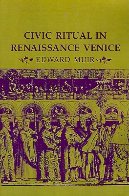 Civic Ritual in Renaissance Venice (Paperback)