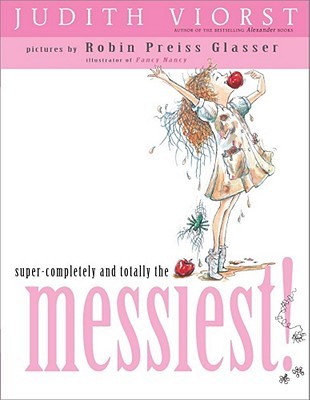 Super-Completely and Totally the Messiest! (Hardcover)