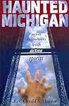Haunted Michigan:...