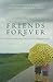 Friends Forever: How Girls and Women Forge Lasting Relationships