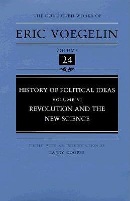 History of Political Ideas, Volume 6: Revolution and the New Science (Hardcover)