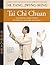 Tai Chi Chuan Classical Yang Style: The Complete Form Qigong