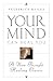 YOUR MIND CAN HEAL YOU: A N...
