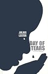 Day of Tears by Julius Lester