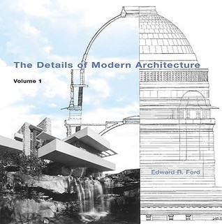 The Details of Modern Architecture, Volume 1 (Paperback)