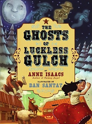 The Ghosts of Luckless Gulch (Hardcover)
