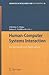 Human-Computer Systems Interaction: Backgrounds and Applications (Advances in Intelligent and Soft Computing, 60)