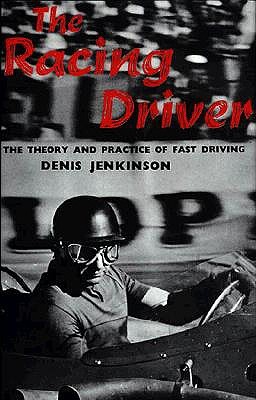 The Racing Driver: The Theory and Practice of Fast Driving (Paperback)