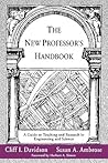 The New Professor's Handbook: A Guide to Teaching and Research in Engineering and Science (JB - Anker)