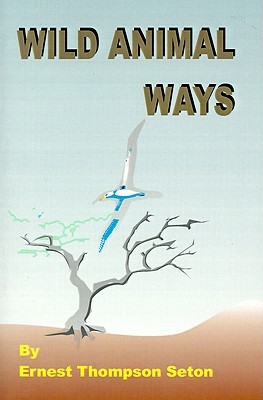 Wild Animal Ways (Paperback)