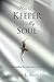 He's the Keeper of My Soul:...