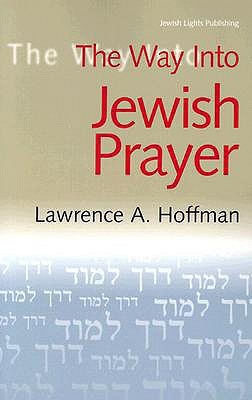 The Way Into Jewish Prayer (Paperback)