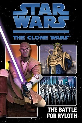 Star Wars: The Clone Wars - The Battle for Ryloth (Paperback)