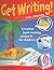 Get Writing: Creative Book-Making Projects for Children Ages 4-7