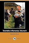 Tarantella: A Romance, Volume II