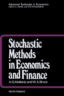 Stochastic Methods in Economics and Finance (Volume 17) (Advanced Textbooks in Economics, Volume 17)