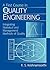 A First Course In Quality Engineering: Integrating Statistical And Management Methods of Quality