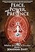 Peace, Power, and Presence: A guide to Self Empowerment, Inner Peace, and Spiritual Enlightenment