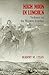 High Noon in Lincoln by Robert M. Utley