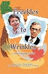 Freckles to Wrinkles by Ginny Greene