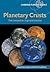 Planetary Crusts: Their Composition, Origin and Evolution (Cambridge Planetary Science, Series Number 10)