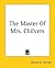 The Master Of Mrs. Chilvers
