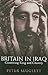 Britain in Iraq: Contriving...