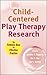 Child-Centered Play Therapy...