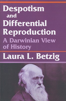 Despotism and Differential Reproduction: A Darwinian View of History (Paperback)