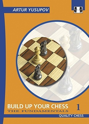 Build up your Chess 1: The Fundamentals (Paperback)