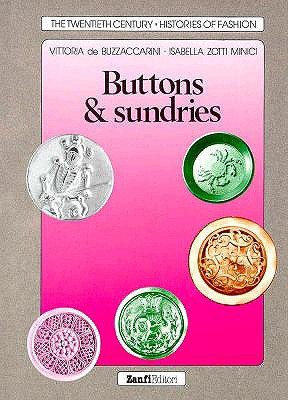 Buttons & Sundries (Twentieth Century Histories of Fashion)
