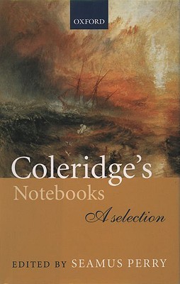 Coleridge's Notebooks: A Selection (Hardcover)