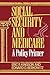 Social Security and Medicare by Edward D. Berkowitz