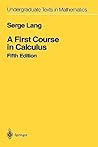 A First Course in Calculus (Undergraduate Texts in Mathematics) A First Course in Calculus (Undergraduate Texts in Mathematics)