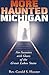 More Haunted Michigan by Gerald S. Hunter