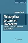 Philosophical Lectures on Probability: collected, edited, and annotated by Alberto Mura (Synthese Library, 340)