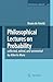Philosophical Lectures on Probability: collected, edited, and annotated by Alberto Mura (Synthese Library, 340)