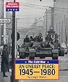 The Cold War: An Uneasy Peace: 1945-1980 (American War Library)